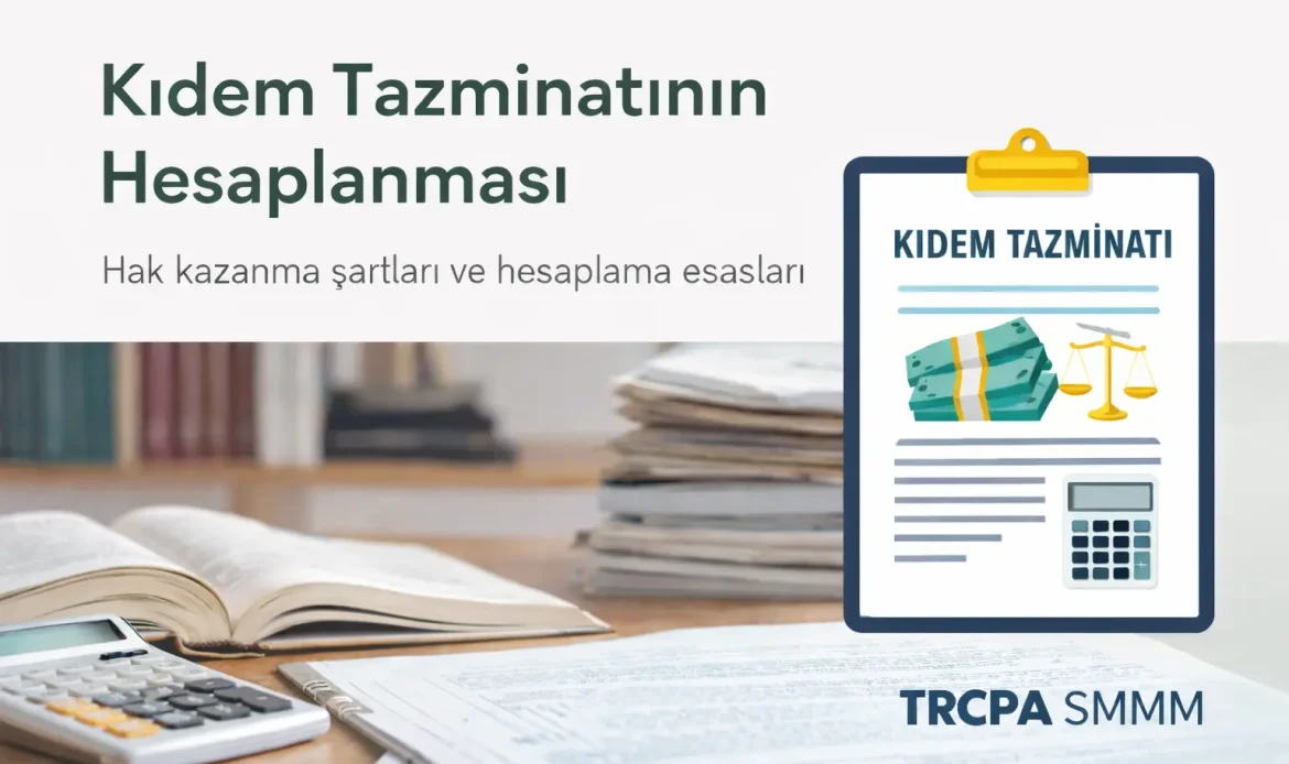 Kıdem Tazminatı Nasıl Hesaplanır