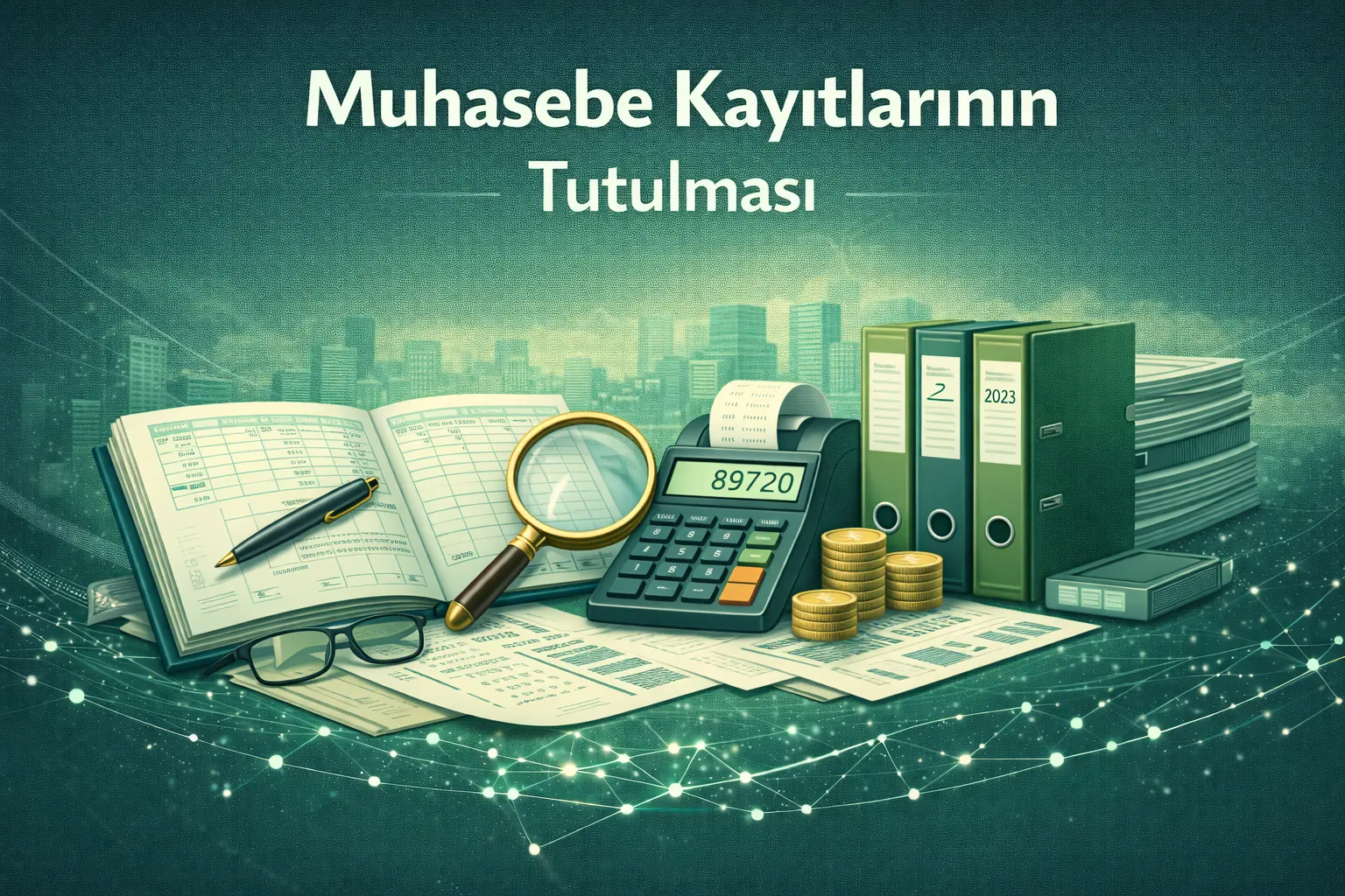 Muhasebe Kayıtlarının Tutulması